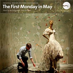   - The First Monday in May (Original Motion Picture Soundtrack)