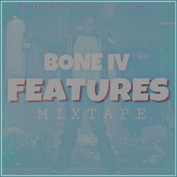 Bone IV - Features [Explicit]