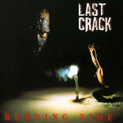 Last Crack - Burning Time