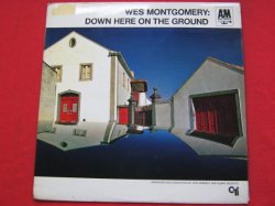 Wes Montgomery Down Here On The Ground LP A&M AMLS3006 EX/EX 1968