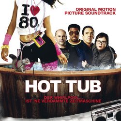   - Hot Tub Time Machine (Music From The Motion Picture)