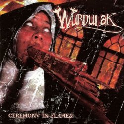 Wurdulak - Ceremony in Flames [Clean]