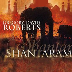 Gregory David Roberts - Shantaram (Ungekürzt)