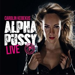 Carolin Kebekus - AlphaPussy