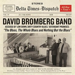 d Bromberg - The Blues, The Whole Blues and Nothing But the Blues