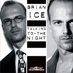 Brian Ice - Talking To The Night