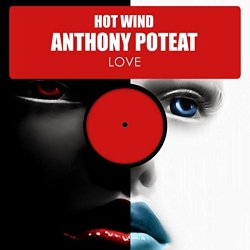 Hot Wind feat Anthony Poteat - Love