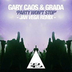 Gary Caos and Grada - Party Won't Stop (Jan Vega Remix)