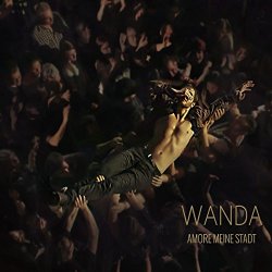 Wanda - Amore Meine Stadt (Live-Ltd.Edt.)