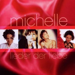 Michelle - Lieder der Liebe