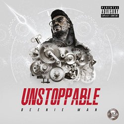 Beenie Man - Unstoppable [Explicit]