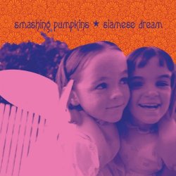 (The) Smashing Pumpkins - Siamese Dream (2011 - Remaster)