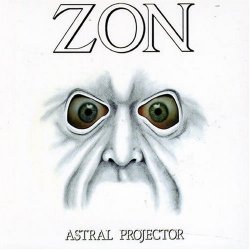 Zon - Astral Projector / Back Down To Earth