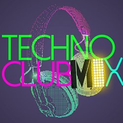 Club - Techno Club Mix