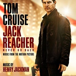   - Jack Reacher: Never Go Back (Music from the Motion Picture)