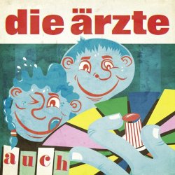 Die Aerzte - auch