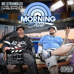 The Morning Show with Bo Strangles [Explicit]