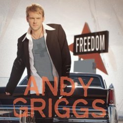 Andy Griggs - Freedom