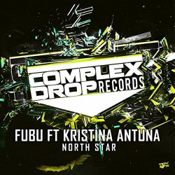 Fubu Feat Kristina Antuna - North Star