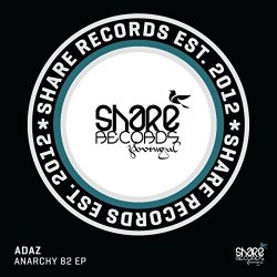 Adaz - Anarchy 82 EP