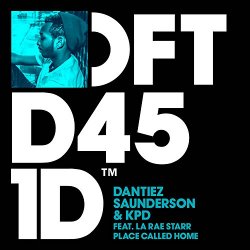 Dantiez Saunderson and KPD feat Larae Starr - Place Called Home (feat. LaRae Starr)