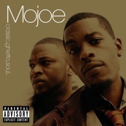 Mojoe - Classic.Ghetto.Soul [Explicit]