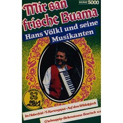 Hans Voelkl Und Seine Musikanten - Mir san frische Buama