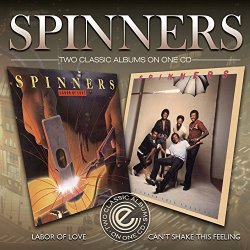 Spinners - Can't Shake This Feelin' / Labor Of Love by Spinners