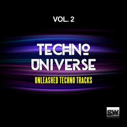 Various Artists - Techno Universe, Vol. 2 (Unleashed Techno Tracks)