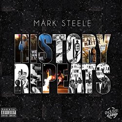 Mark Steele - History Repeats (Clean)