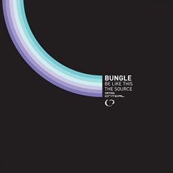 Bungle - The Source (Original Mix)