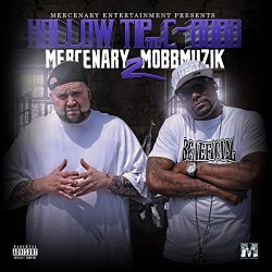 Hollow Tip - Mercenary Mobbmuzik 2 [Explicit]