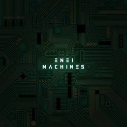 Enei - Machines