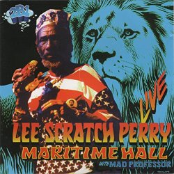 Lee Scratch Perry with Mad Professor - Maritime Hall with Mad Professor Live