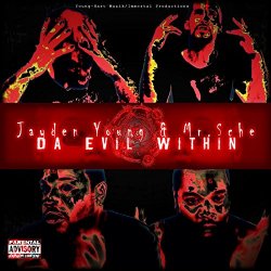 Da Evil Within' [Explicit]