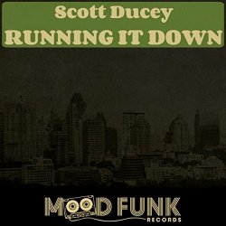 Scott Ducey - Running It Down