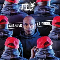 Medouze et Dee Nasty - Changer la donne (feat. Dee Nasty)