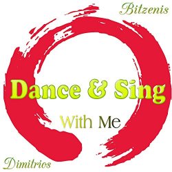 Dimitrios Bitzenis - Dance & Sing with Me