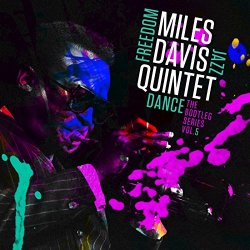 Miles Davis Quintet: Freedom Jazz Dance: The Bootleg Series, Vol. 5 [Explicit]