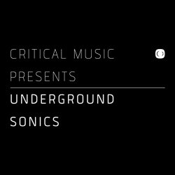 Various Artists - Critical Music Presents: Underground Sonics