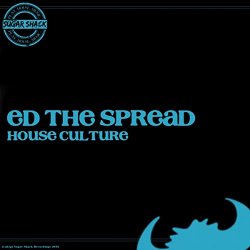 Ed The Spread - House Culture