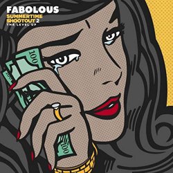 Fabolous - Summertime Shootout 2 [Explicit]