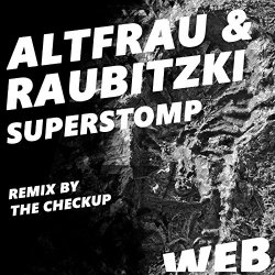 Altfrau and Raubitzki - Superstomp