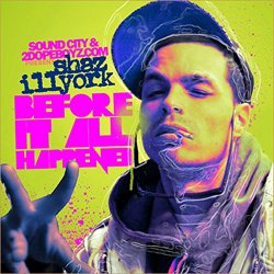 Shaz Illyork - Before It All Happened [Explicit]