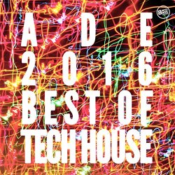 Various Artists - ADE 2016 Best of Tech House