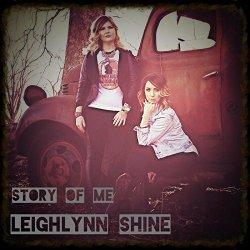 Leighlynn Shine - Story of Me