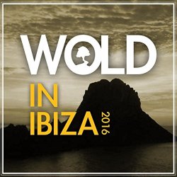 Various Artists - Wold In Ibiza 2016