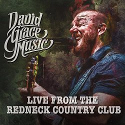 David Grace - Live from the Redneck Country Club