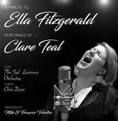 Clare Teal - A Tribute to Ella Fitzgerald