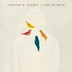 Timothy B. Schmit - Leap of Faith